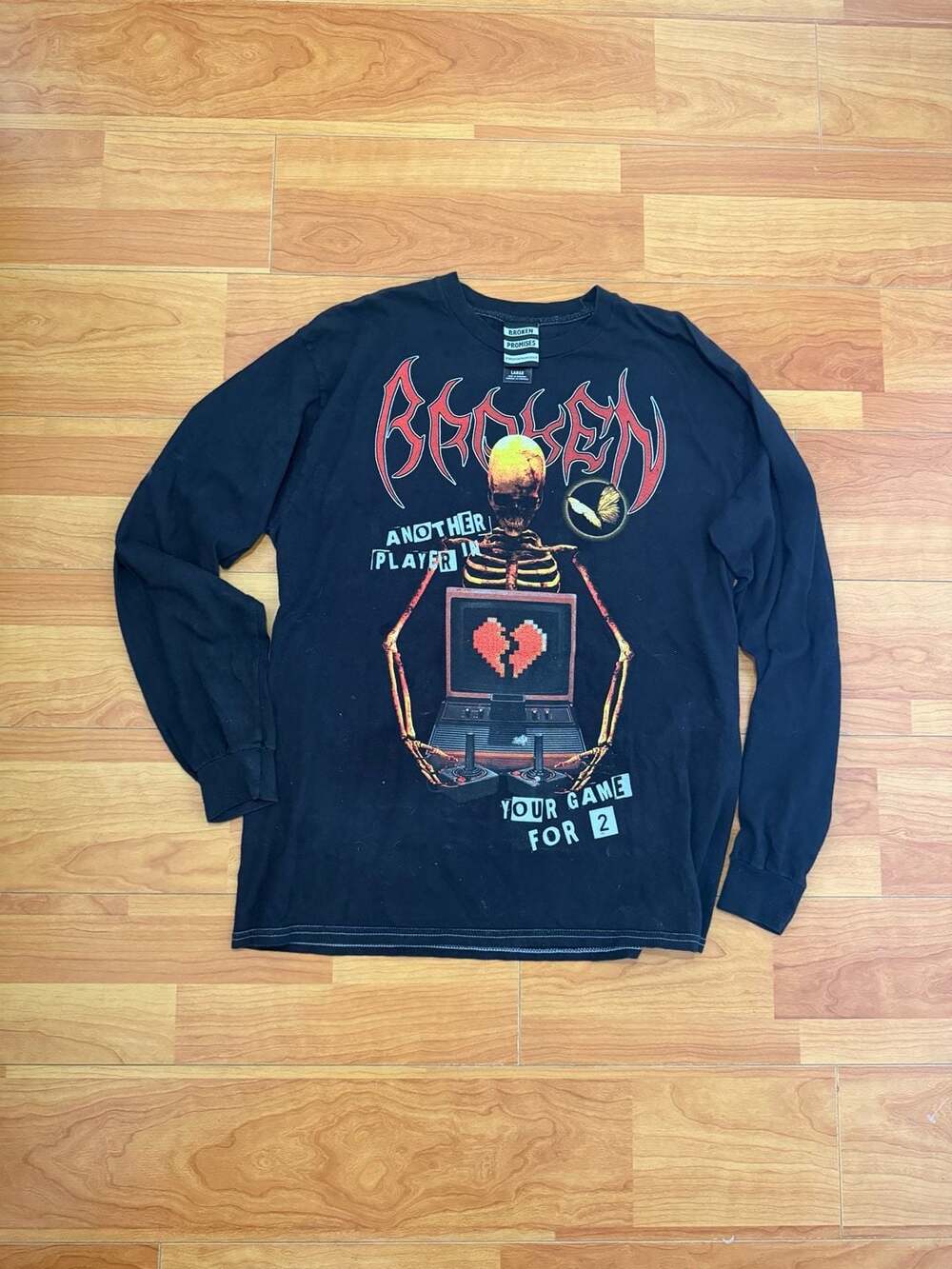 Broken Promises Another Player In Your Game For 2 Long Sleeve Graphic T-Shirt